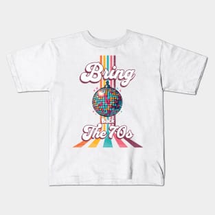 Bring Back the 70s - Disco Ball Kids T-Shirt